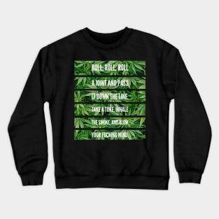 Roll a Joint Crewneck Sweatshirt